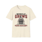 Muscle Grows - Recovery Creates Giants T-Shirt