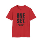 One Set. All Out. Fitness T‑Shirt