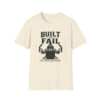 Built to Fail T-Shirt
