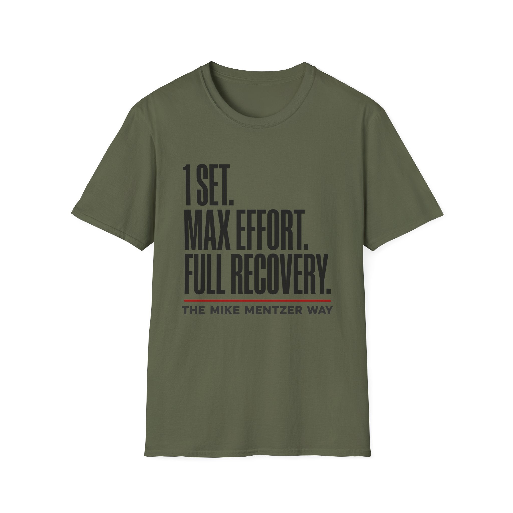 1 Set. Max Effort. Full Recovery. T-Shirt