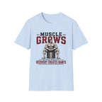 Muscle Grows - Recovery Creates Giants T-Shirt