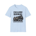 Failure Is the Signal Weightlifting T-Shirt
