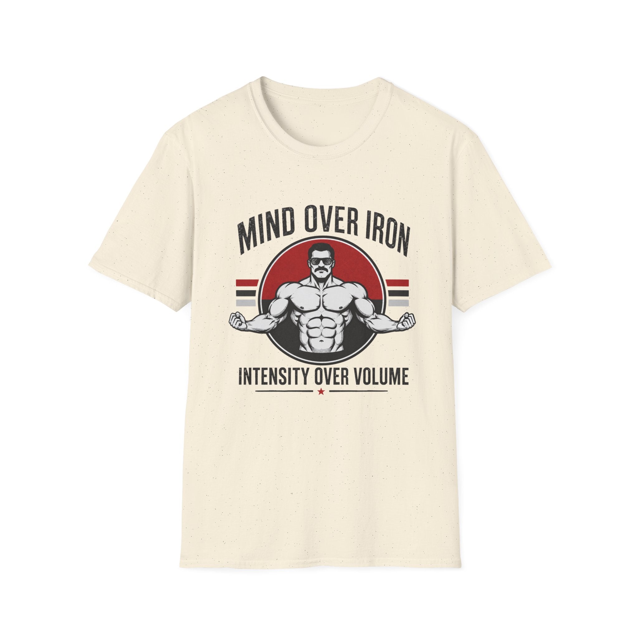 Mind Over Iron , Intensity Over Volume T‑Shirt