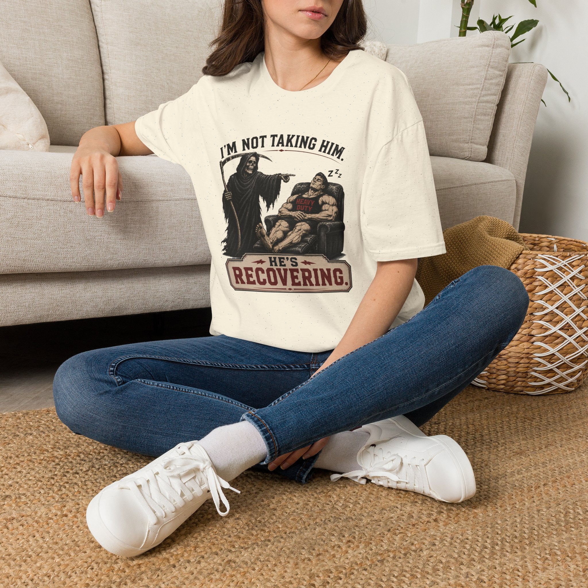 I'm Not Taking Him — He's Recovering T-Shirt