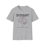 The Intellect of Intensity T-Shirt
