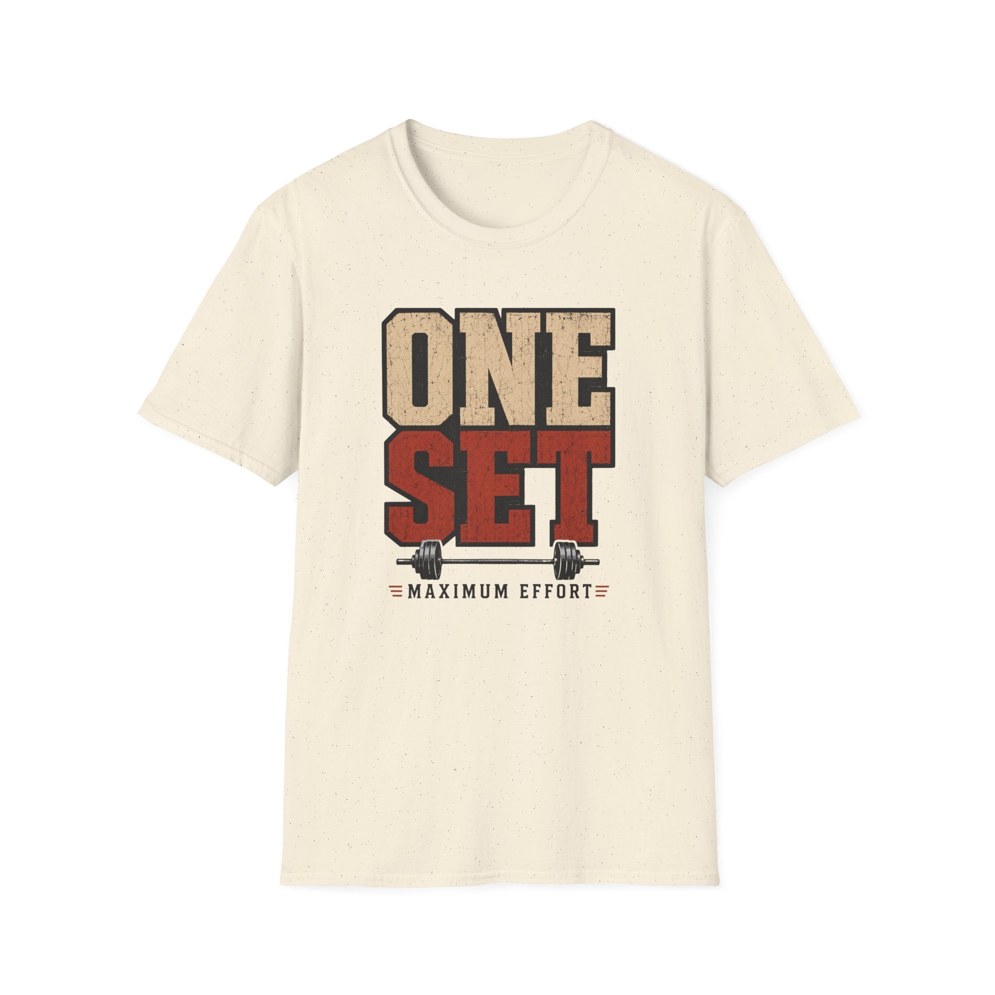One Set - Maximum Effort T-Shirt