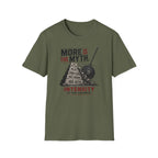 More Is The Myth T-Shirt