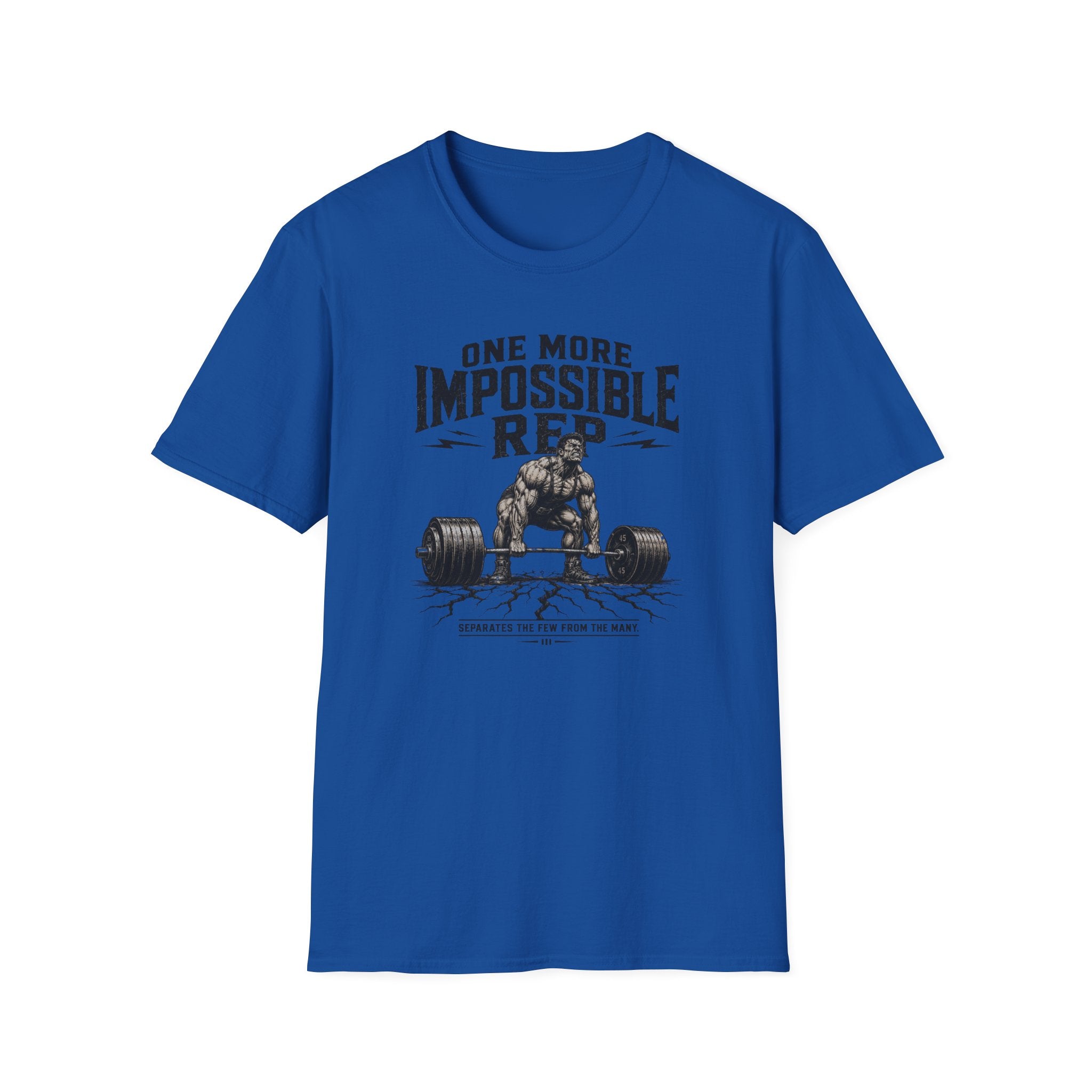 One More Impossible Rep T-Shirt