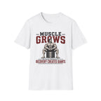 Muscle Grows - Recovery Creates Giants T-Shirt