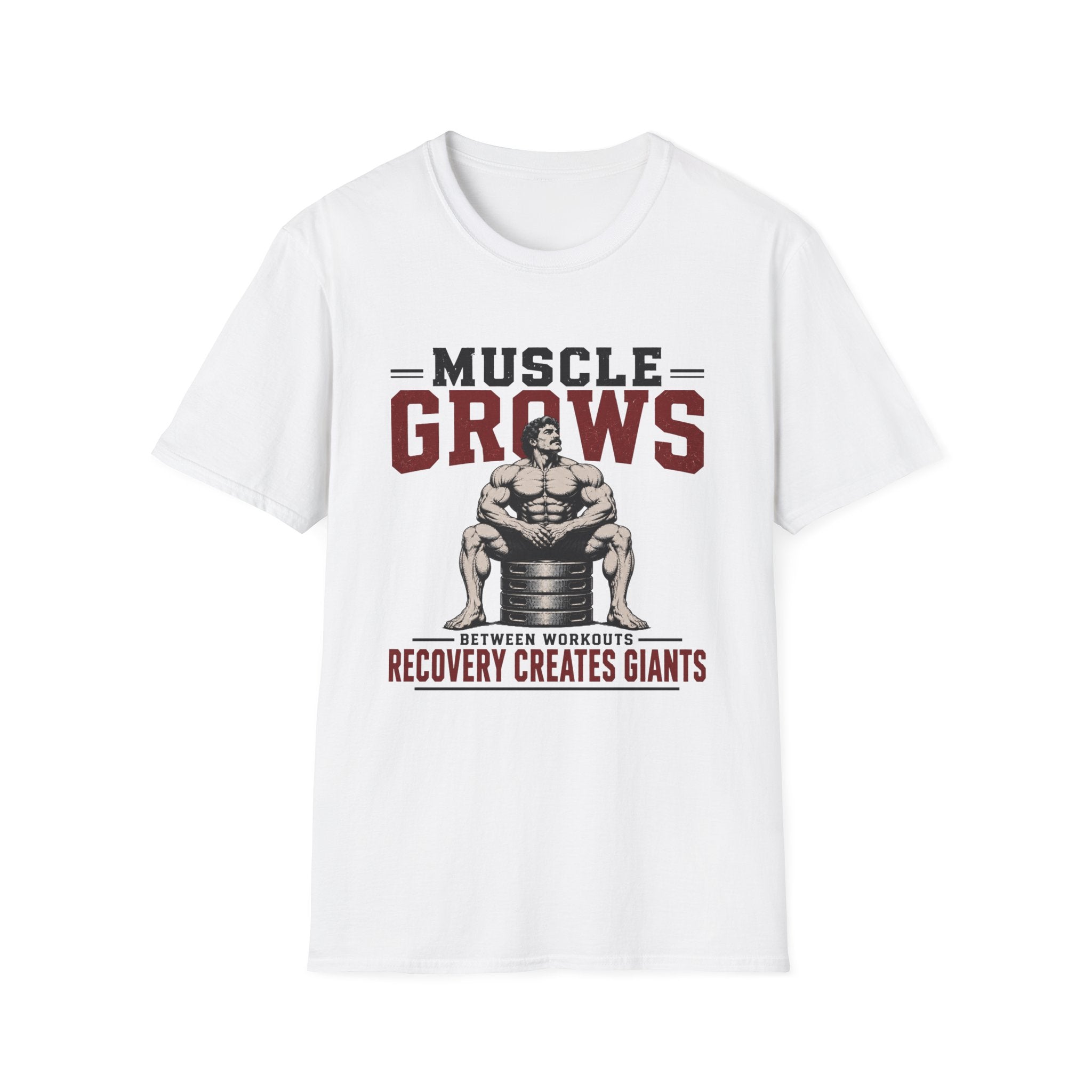 Muscle Grows - Recovery Creates Giants T-Shirt