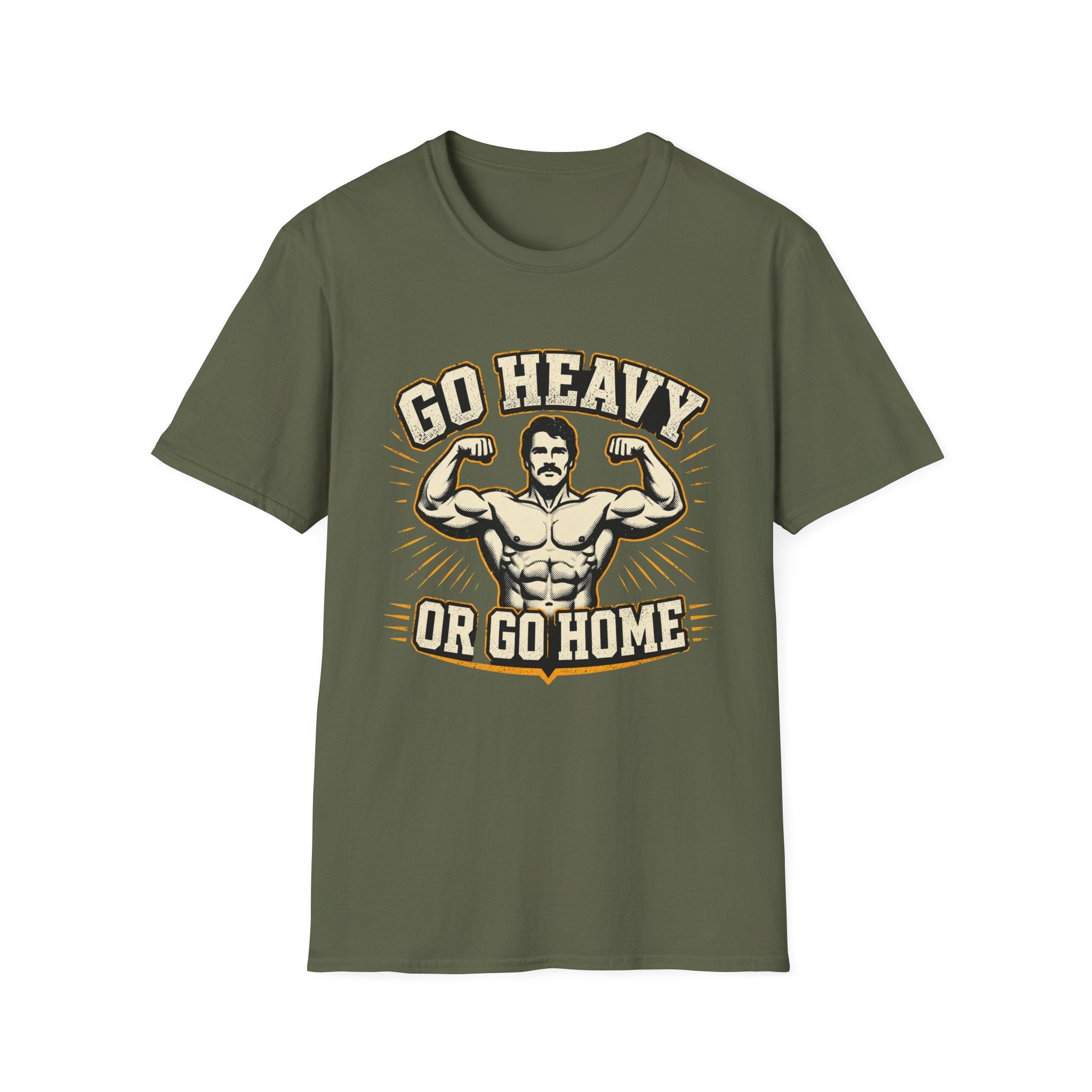 Go Heavy Or Go Home T-Shirt