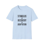 Stimulus → Recovery → Adaptation T-Shirt