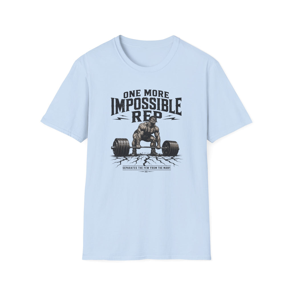 One More Impossible Rep T-Shirt