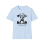 One More Impossible Rep T-Shirt