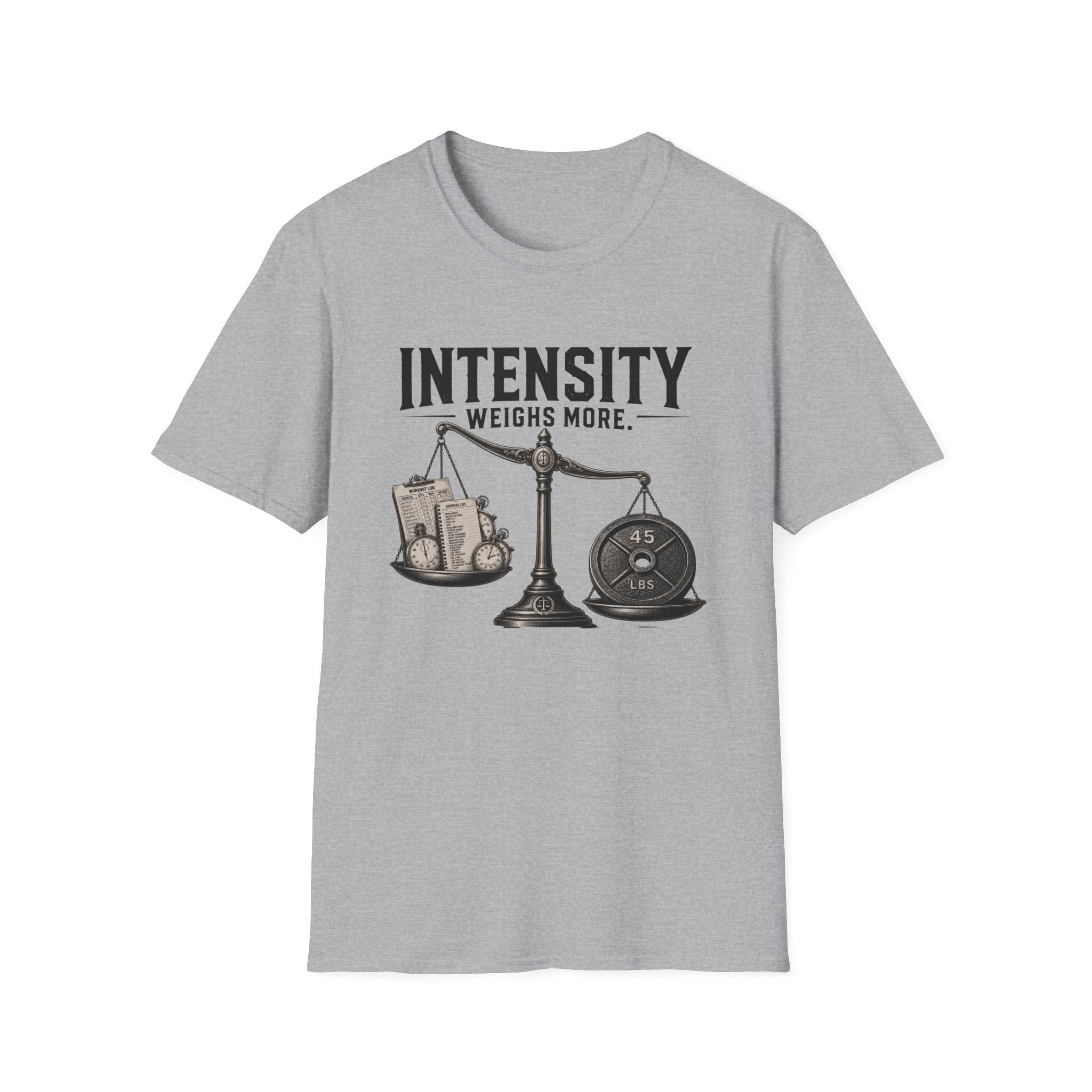 Intensity Weighs More T-Shirt