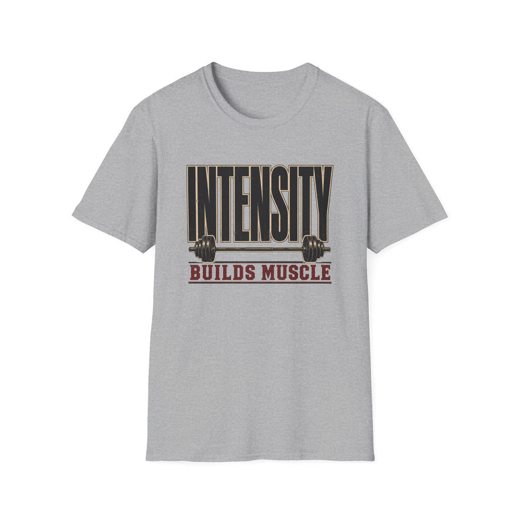 Intensity Builds Muscle T‑Shirt