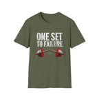 One Set to Failure Gym T-Shirt