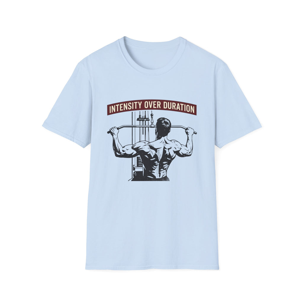 Intensity Over Duration T-Shirt