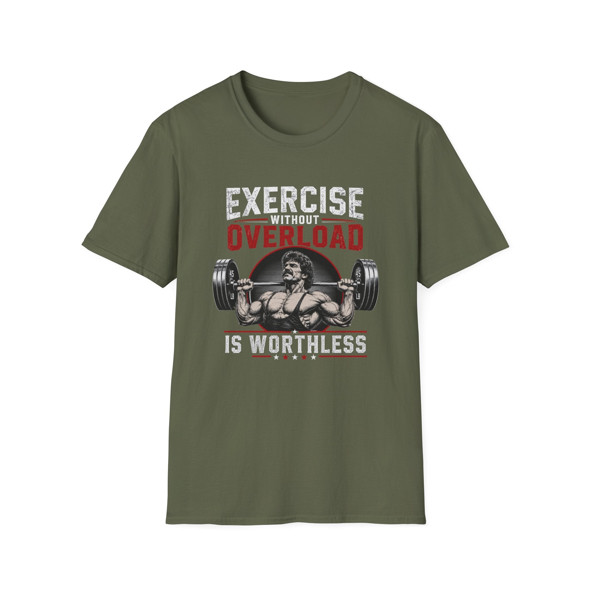 Exercise Without Overload Is Worthless T-Shirt