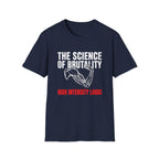 The Science of Brutality T-Shirt