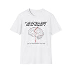 The Intellect of Intensity T-Shirt
