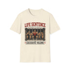 Life Sentence T-Shirt