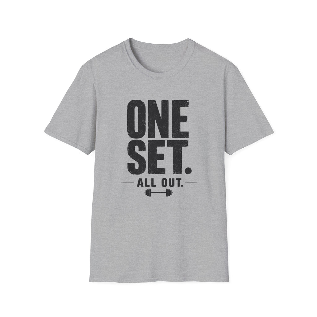 One Set. All Out. Fitness T‑Shirt