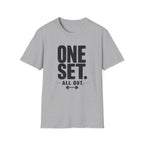 One Set. All Out. Fitness T‑Shirt
