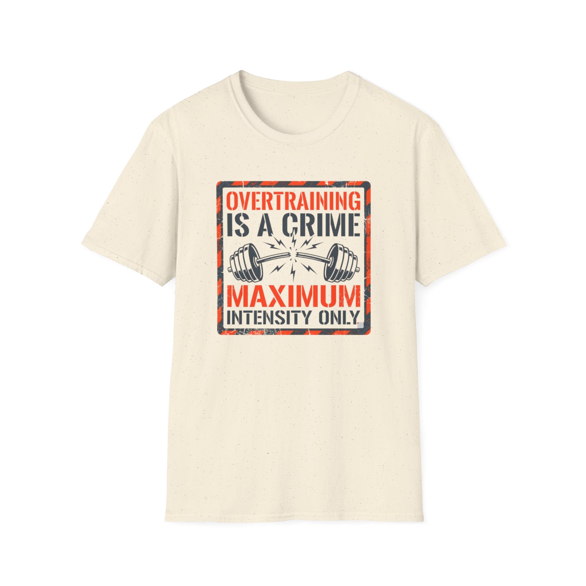 Overtraining Is A Crime T-Shirt