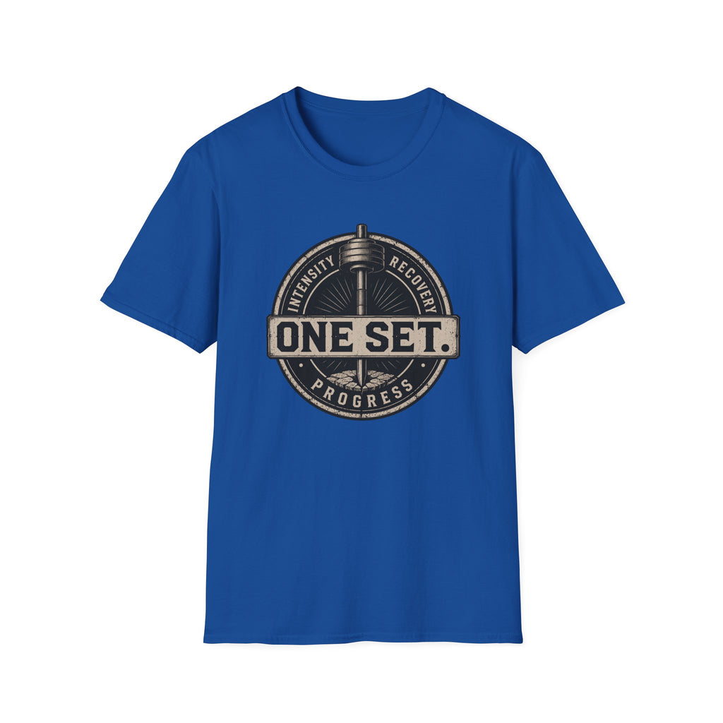 One Set , Intensity • Recovery • Progress T-Shirt