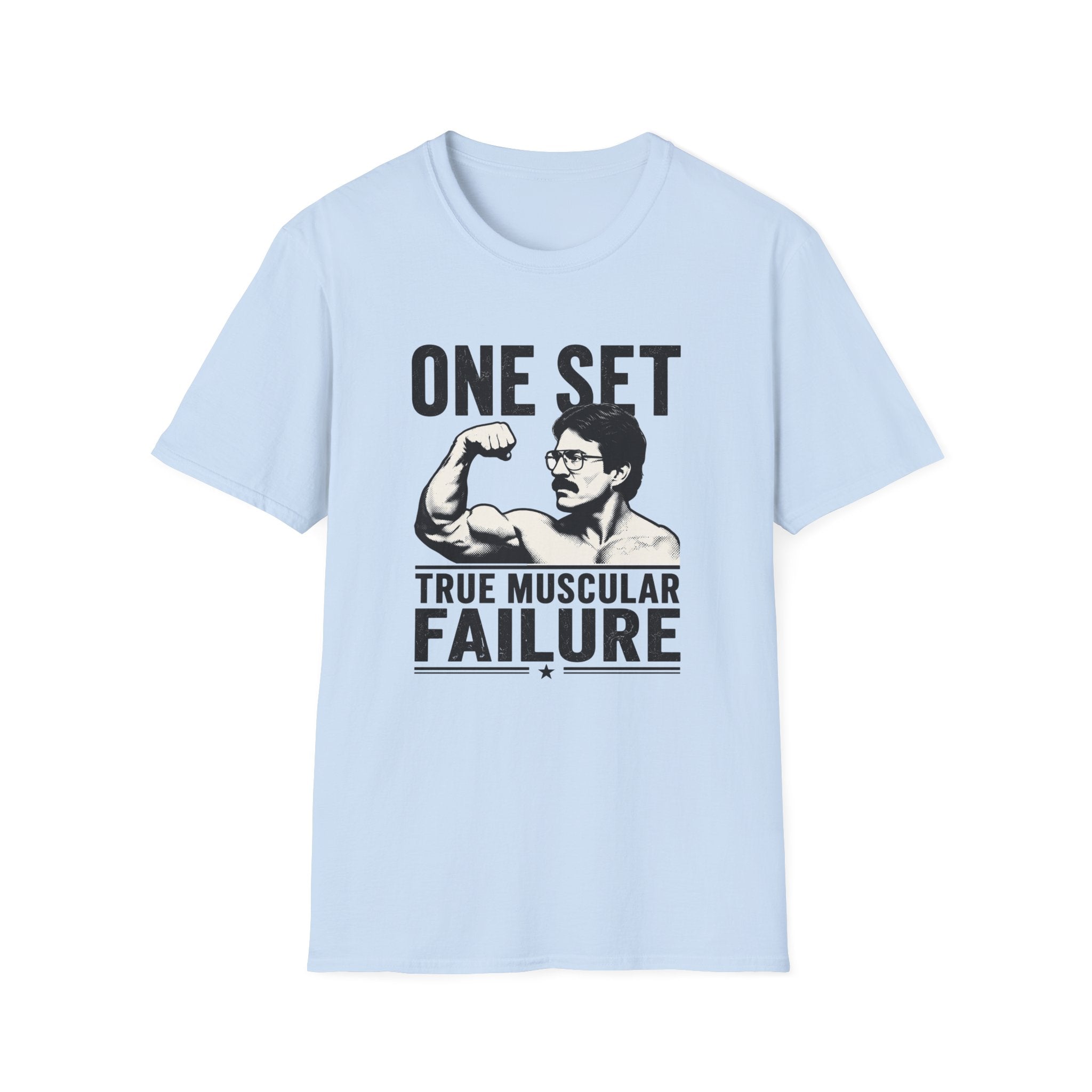 One Set, True Muscular Failure T-Shirt