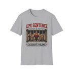 Life Sentence T-Shirt