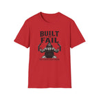 Built to Fail T-Shirt