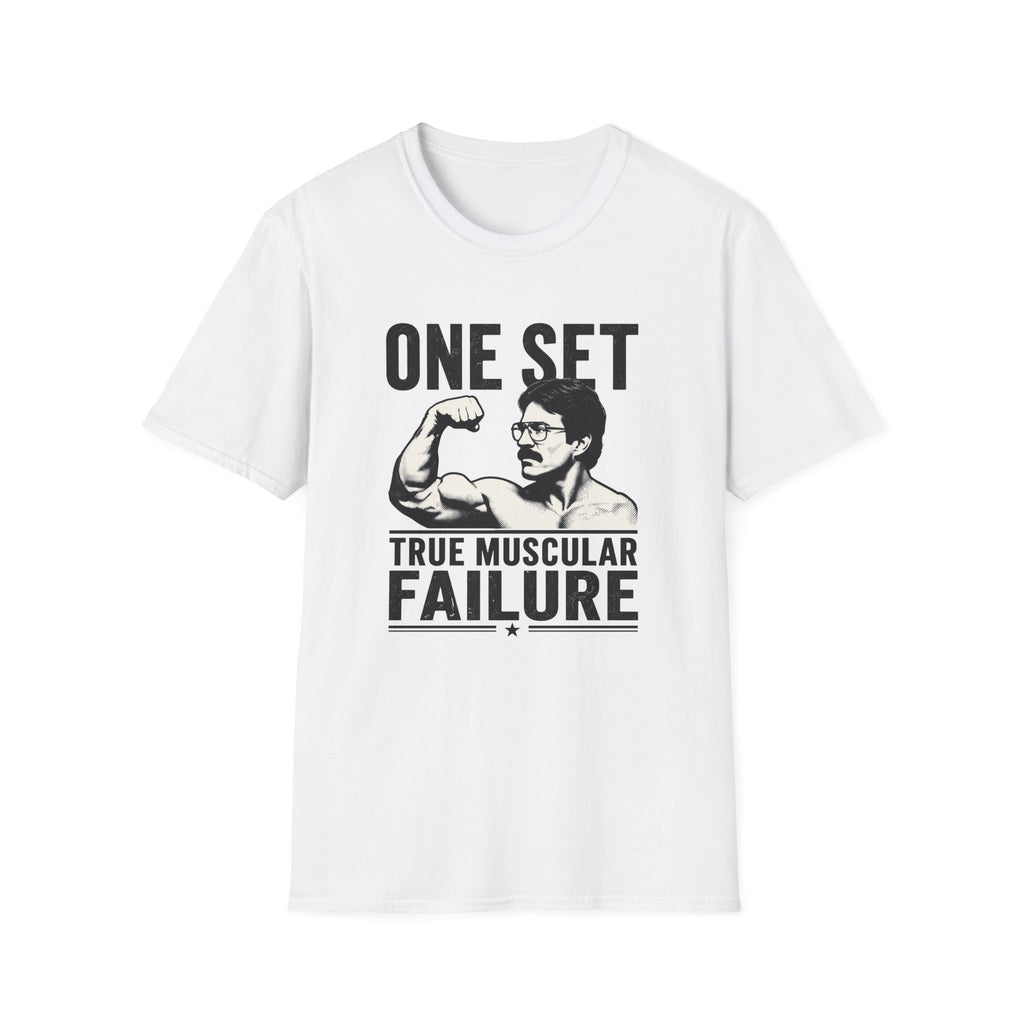One Set, True Muscular Failure T-Shirt