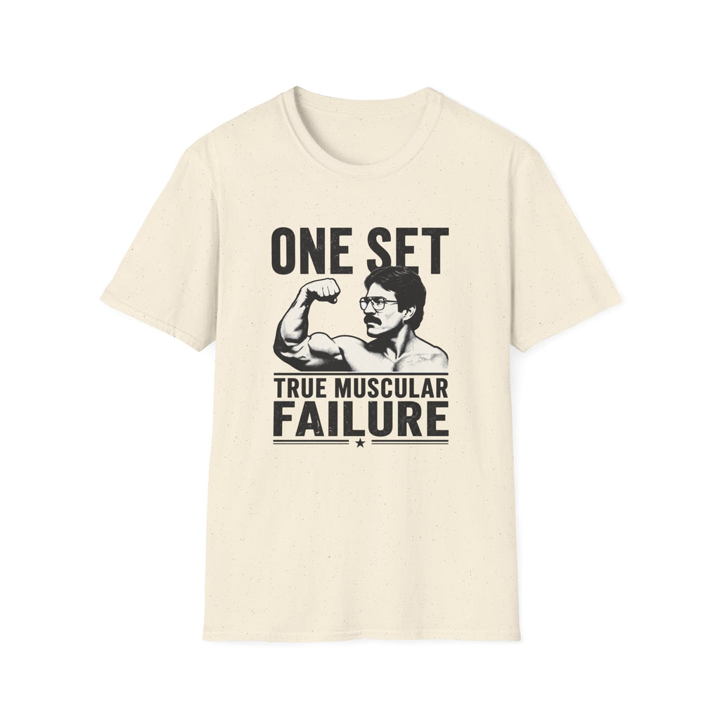 One Set, True Muscular Failure T-Shirt