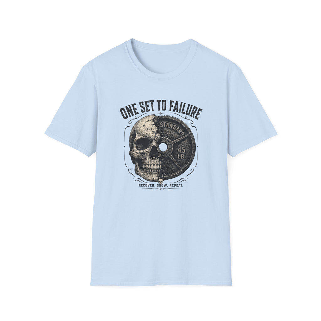 One Set To Failure Recover Grow Repeat T-Shirt