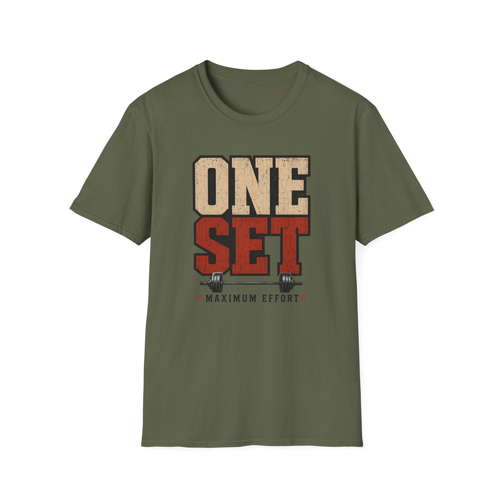 One Set - Maximum Effort T-Shirt