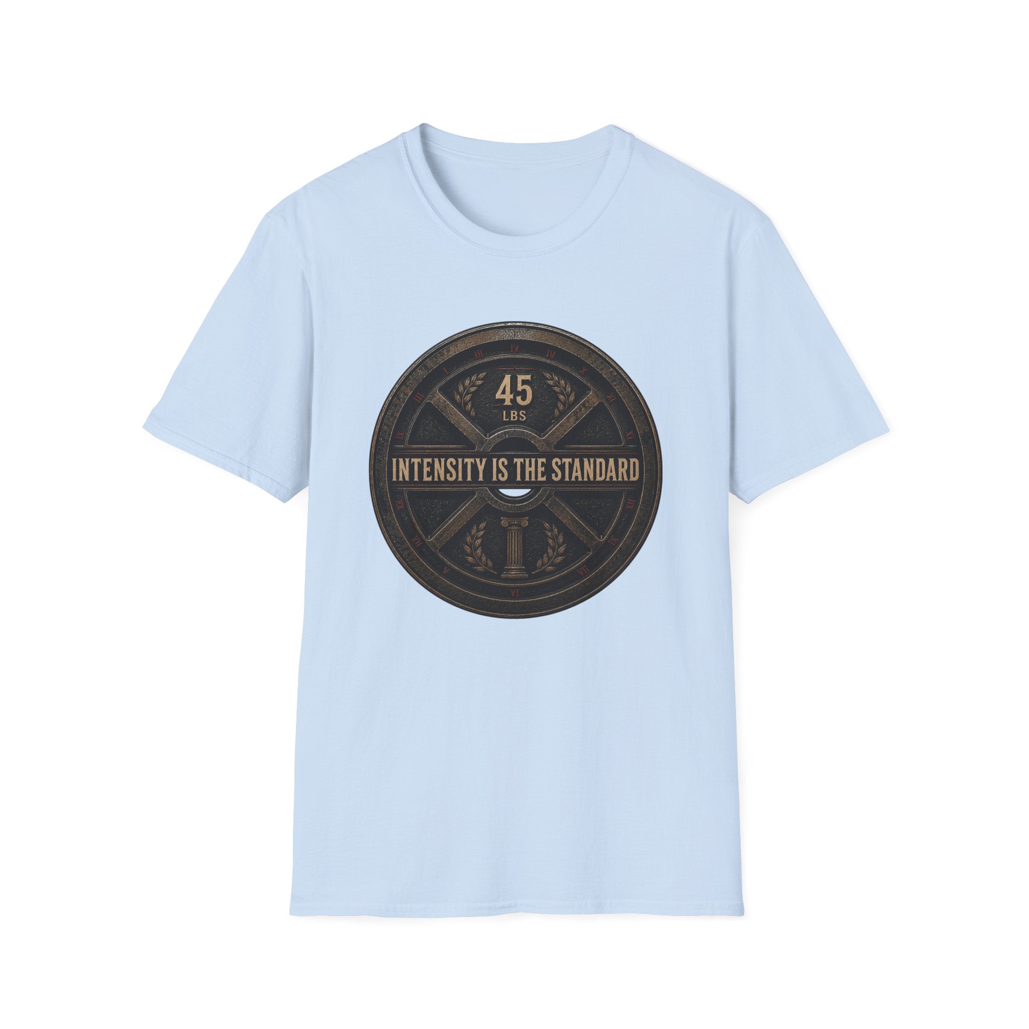 Intensity Is The Standard T-Shirt