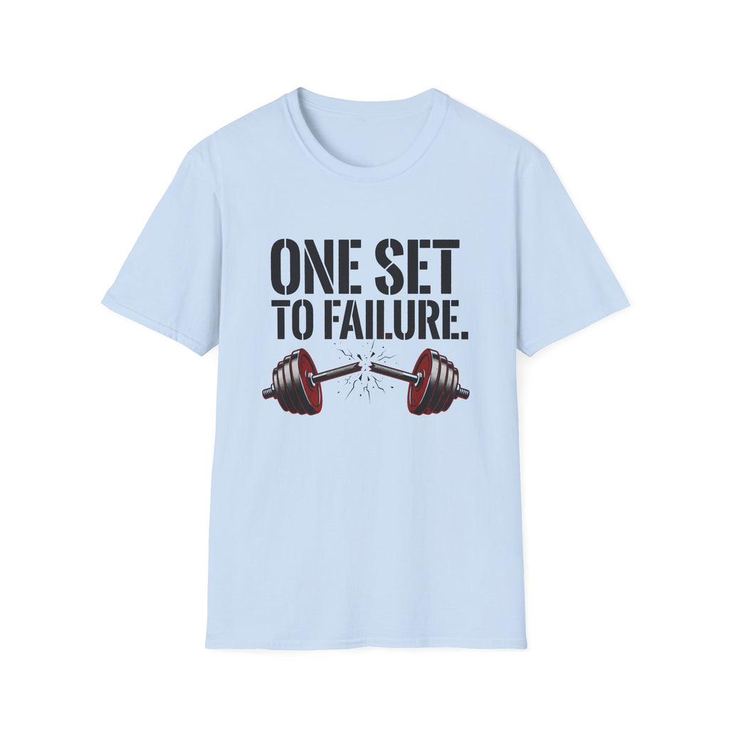 One Set to Failure Gym T-Shirt