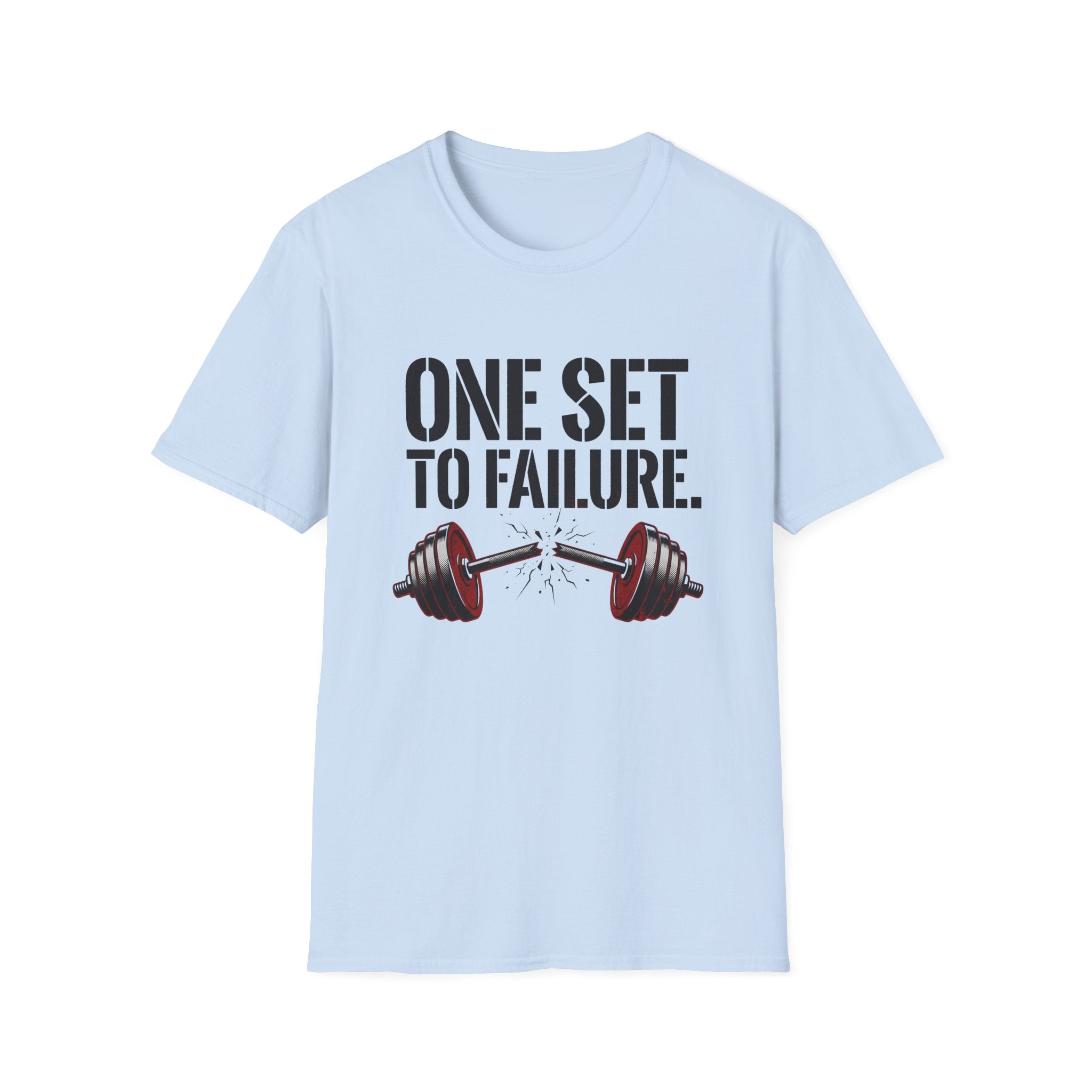 One Set to Failure Gym T-Shirt