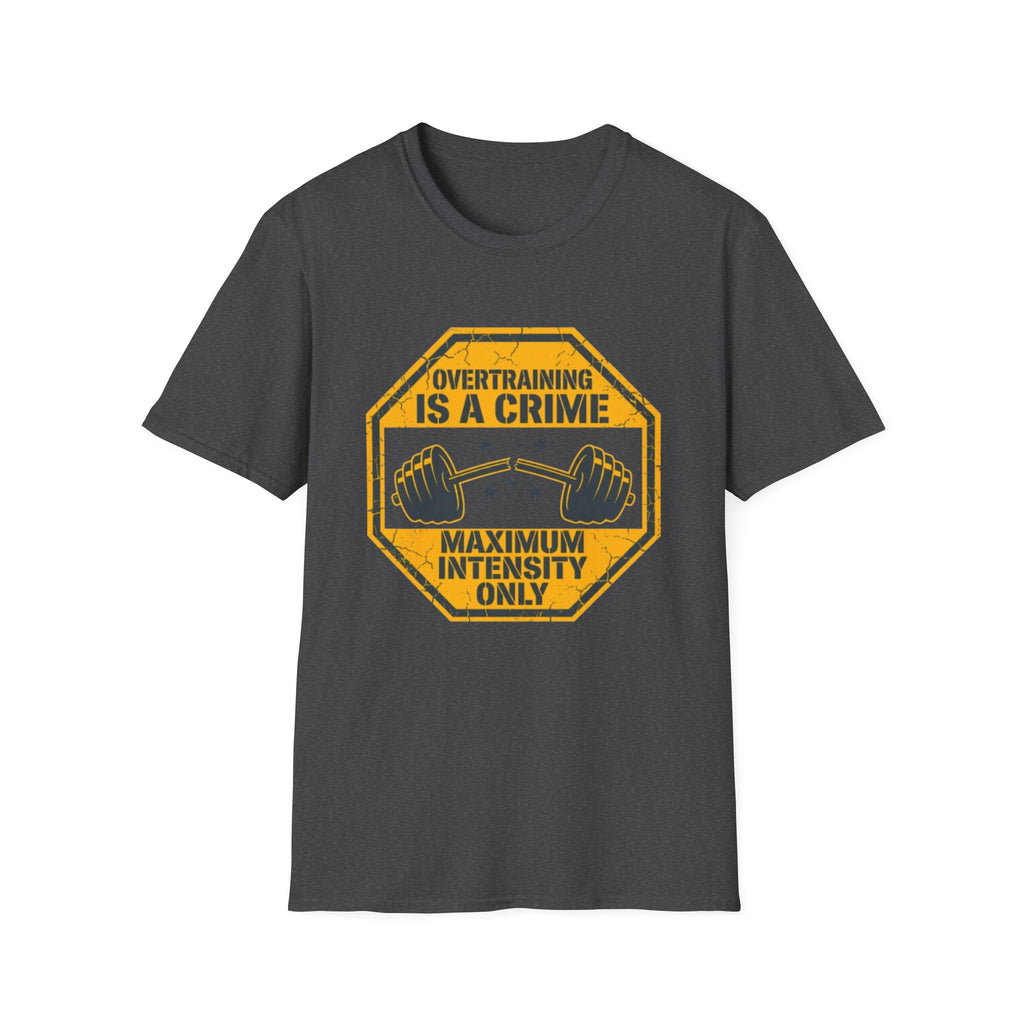 Overtraining Is a Crime T-Shirt