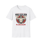 Mind Over Iron, No Junk Volume T-Shirt