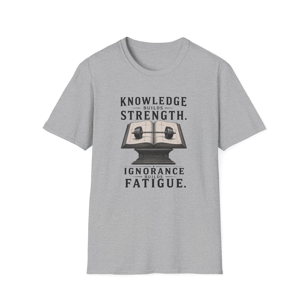 Knowledge Builds Strength T-Shirt