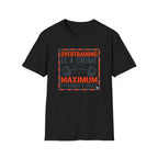 Overtraining Is A Crime T-Shirt