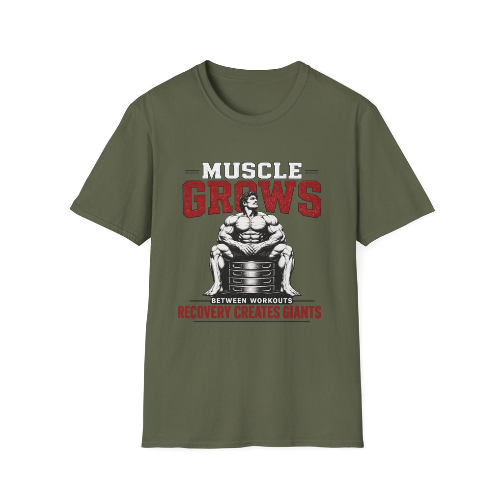 Muscle Grows - Recovery Creates Giants T-Shirt