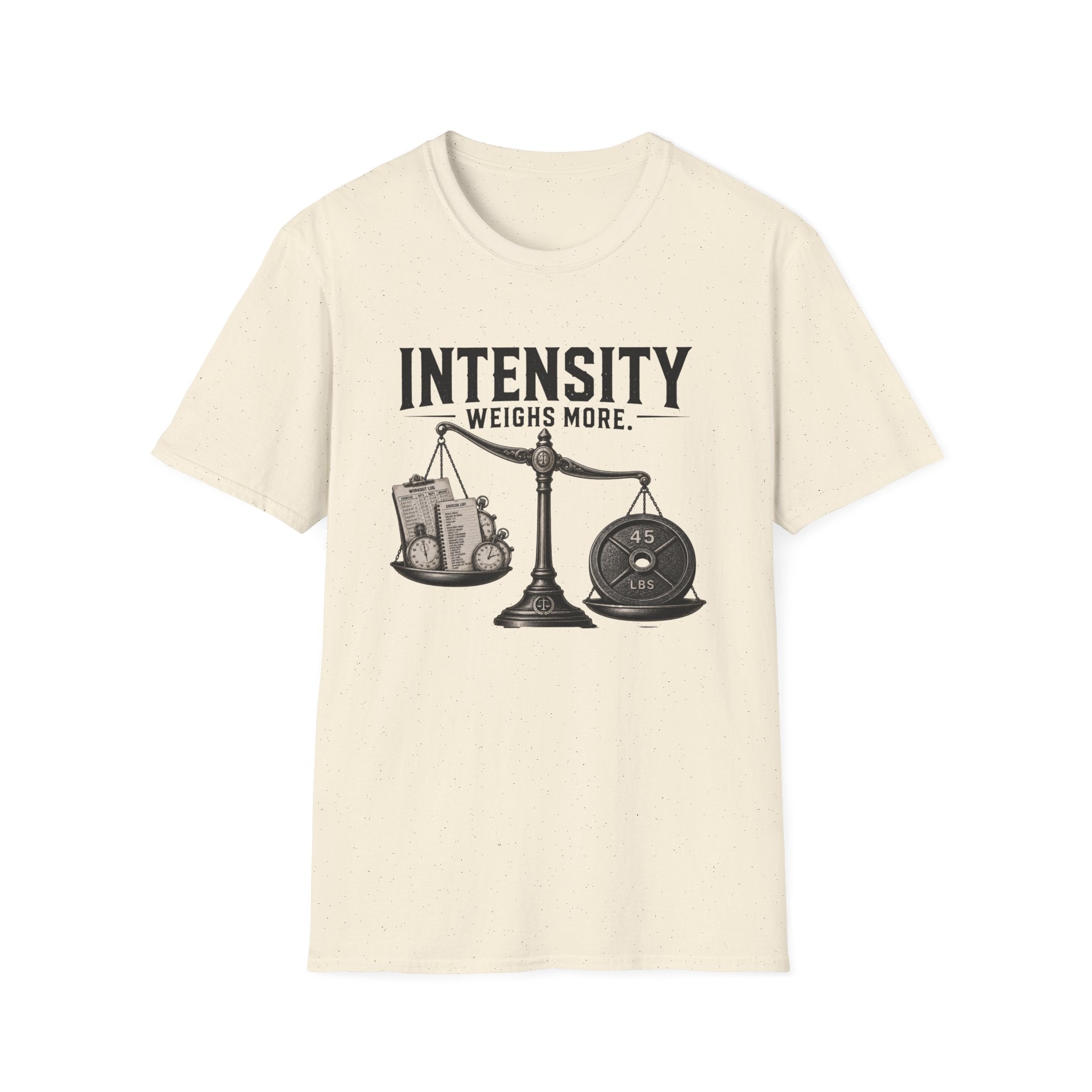 Intensity Weighs More T-Shirt
