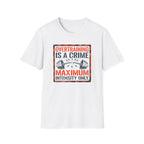 Overtraining Is A Crime T-Shirt
