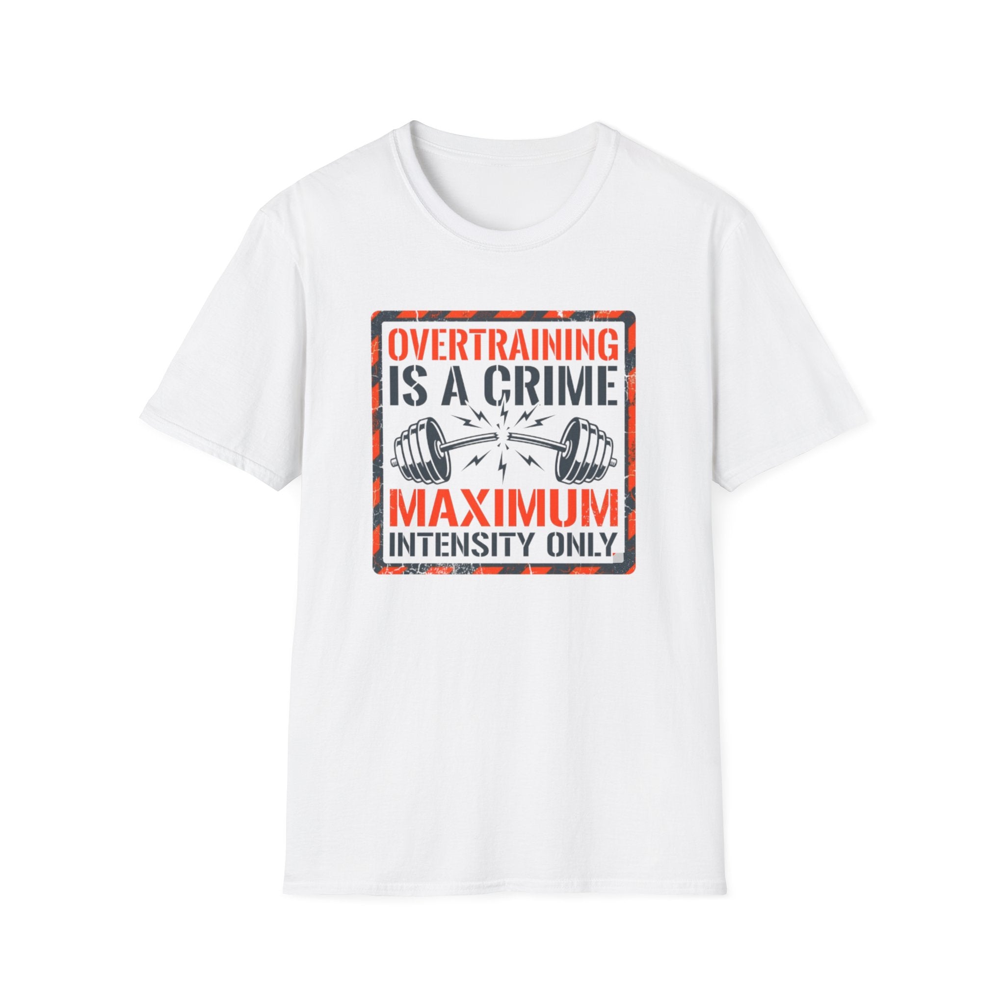 Overtraining Is A Crime T-Shirt