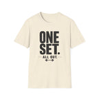 One Set. All Out. Fitness T‑Shirt