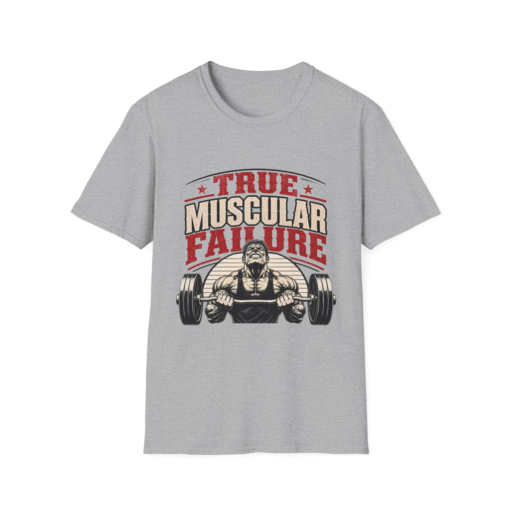 True Muscular Failure T‑Shirt